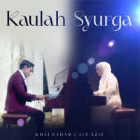 No. 2 - Kaulah Syurga – Khai bahar & Lia Aziz