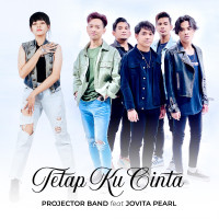 3. Tetap Ku Cinta – Projector Band feat Jovita Pearl